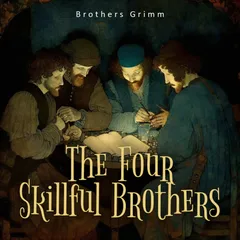 The Four Skillful Brothers