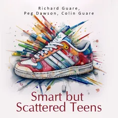 Smart but Scattered Teens