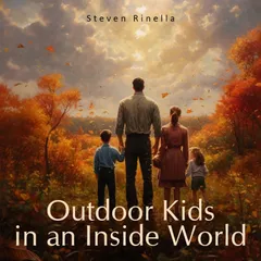 Outdoor Kids in an Inside World