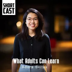 Adora Svitak  / What adults can learn from kids