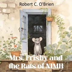 Mrs. Frisby and the Rats of NIMH